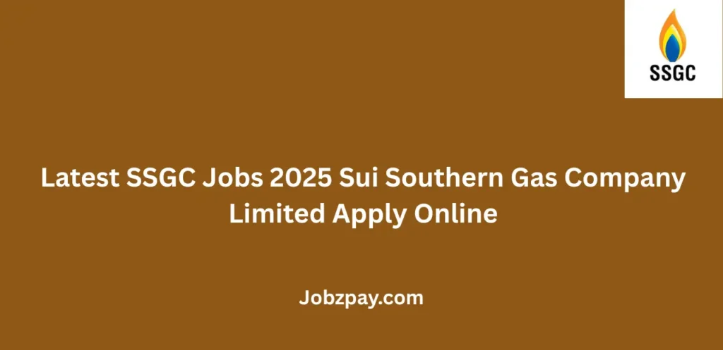 Latest SSGC Jobs 2025 Sui Southern Gas Company Limited Apply Online