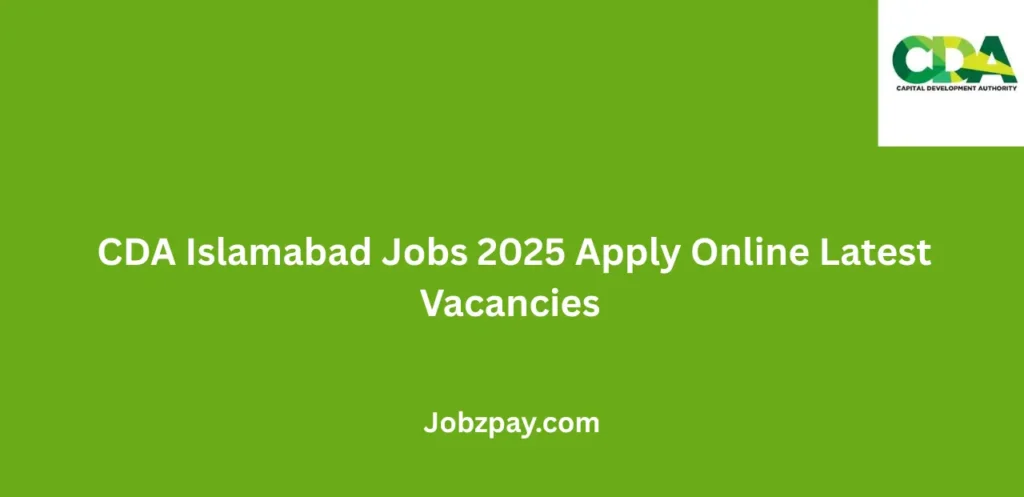 CDA Islamabad Jobs 2025 Apply Online Latest Vacancies 