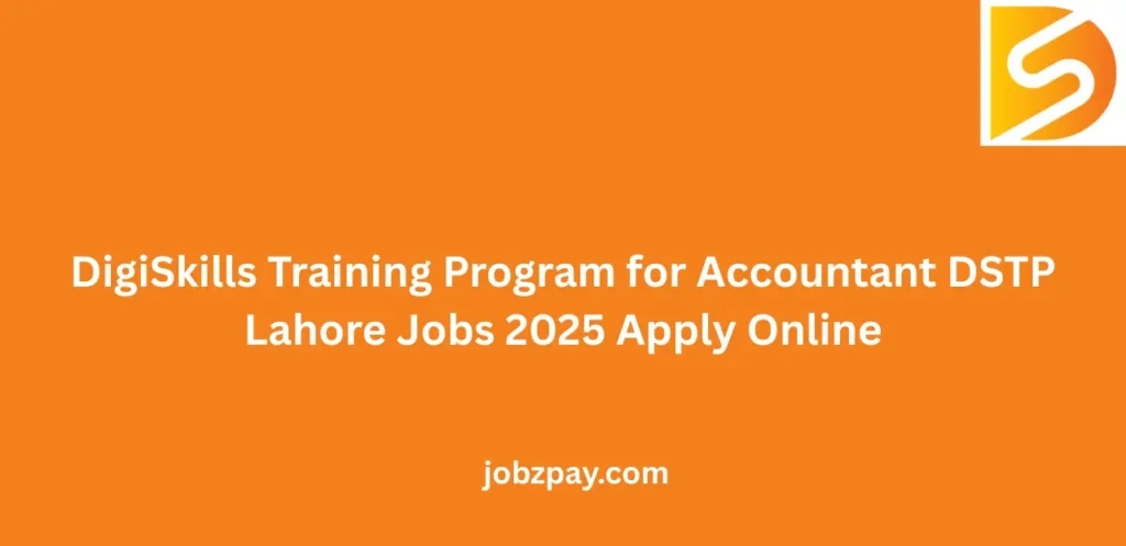 DigiSkills Training Program for Accountant DSTP Lahore Jobs 2025 Apply Online